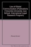The law of global communications