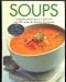Soups; Includes Delicious Recipes for Appetizers and Salads