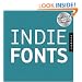 Indie Fonts 3: A Compendium of Digital Type from Independent Foundries (Indie Fonts: A Compendium of Digital Type from Independent)