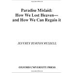 Paradise Mislaid: How We Lost Heaven--and How We Can Regain It book cover