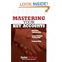 Mastering Your Key Accounts: Maximize Relationships, Create Strategic Partnerships, Increase Sales
