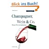 Champagner, Wein & Co.: Fl�ssige Werte als Kapitalanlage