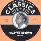 Review Walter Brown  / Classics 1947-1951