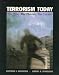 Terrorism Today: The Past, the Players, the Future