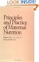 Principles and Practice of Maternal Nutrition
