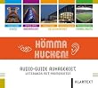 H�mma Kucken: Audio-Guide Ruhrgebiet. Unterwegs mit Prominenten