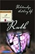 Ruth: Relationships That Bring Life (Fisherman Bible Studyguides)
