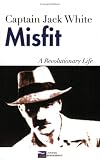 Misfit: A Revolutionary Life
