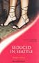 SEDUCED IN SEATTLE (SENSUAL ROMANCE S.)