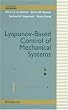 Lyapunov-Based Control of Mechanical Systems (Control Engineering) Lyapunov-Based Control of Mechanical Systems (Control Engineering)