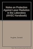 Notes on protection against laser radiation in the laboratory