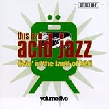 This Is Acid Jazz, Vol. 5: Livin' in the Land of Hi-Fi  Instinct