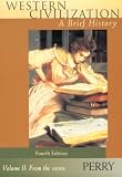 Western Civilization: A Brief History from the 1400s
