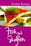 Fish and Shellfish (Classic Cooking)