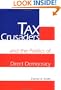 Tax Crusaders and the Politics of Direct Democracy