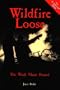 Wildfire Loose: The Week Maine Burned