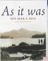 As it Was: Sin Mar a Bha - Recollections of an Ulva Boyhood