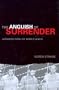 The Anguish of Surrender: Japanese POWs of World War II