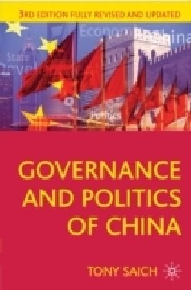 Governance and Politics of China: Third Edition (Comparative...