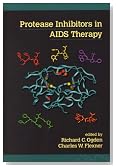 Protease Inhibitors in AIDS Therapy (Infectious Disease and Therapy)
