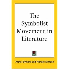 The Symbolist Movement in Literature (1919)