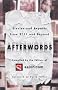 Afterwords: Stories and Reports from 9/11 and Beyond Afterwords: Stories and Reports from 9/11 and Beyond