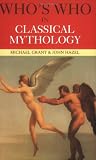 Whos Who in Classical Mythology (Whos Who)