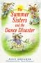 The Summer Sisters and the Dance Disaster (Callender Hill Stories)