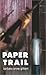 Book Paper Trail (Laurel-Leaf Books)