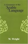 A Grammar of the Arabic Language