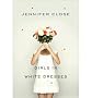 GIRLS IN WHITE DRESSES By Close, Jennifer (Author) Hardcover on 09-Aug-2011