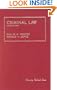 Perkins and Boyce's Cases and Materials on Criminal Law and Procedure, 3D (University Textbook Series)