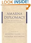 Amarna Diplomacy: The Beginnings of International Relations