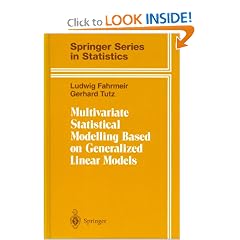Multivariate Statistical Modelling Based on Generalized Linear Models (Springer Series in Statistics)