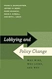 Lobbying and policy change : who wins, who loses, and why