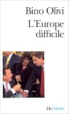L'Europe difficile : Histoire politique de l'int�gration europ�enne