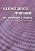 Substance Misuse in Primary Care: A Multi-Disciplinary Approach