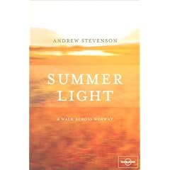 Summer Light: A Walk Across Norway - Lonely Planet Journeys (Travel Literature)