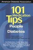 101 Medication Tips for People With Diabetes (American Diabetes Association & American Dietetic Association)