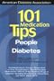 101 Medication Tips for People With Diabetes (American Diabetes Association & American Dietetic Association)