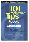 101 Medication Tips for People With Diabetes (American Diabetes Association & American Dietetic Association)