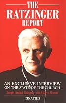 Ratzinger Report: An Exclusive Interview on the State of the Church