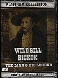cover of Wild Bill Hickok the Man & His Legend