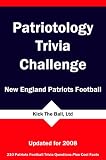 Patriotology Trivia Challenge: New England Patriots Football