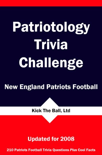 Patriotology Trivia Challenge: New England Patriots Football