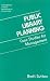 Book Public Library Planning: Case Studies for Management (The Greenwood Library Management Collection)