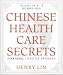Chinese Health Care Secrets: A Natural Lifestyle Approach