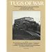 Tugs of War: Heavy Recovery Vehicles, Tank Transporters and Artillery Tractors of the British Army, 1945-1965