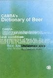 Review CAMRA Books  / Dictionary of Beer: CAMRA's A-Z of Beer and Brewing Terms (Camra)