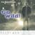 Go wild! 2 CDs . Schluss mit dem braven Christsein